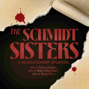 Staged Reading of THE SCHMIDT SISTERS to Play Spark Theatre Festival Next Month Photo