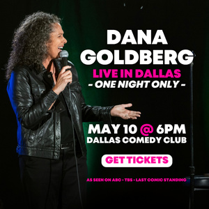 Dana Goldberg Will Bring OUTRAGEOUS Comedy Tour to Dallas Comedy Club Photo