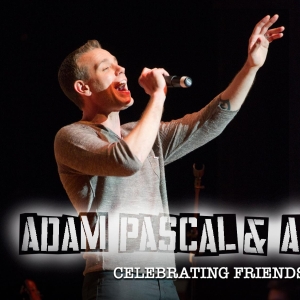 Review: ADAM PASCAL & ANTHONY RAPP CELEBRATING FRIENDSHIP & HISTORY Electrified the C Photo