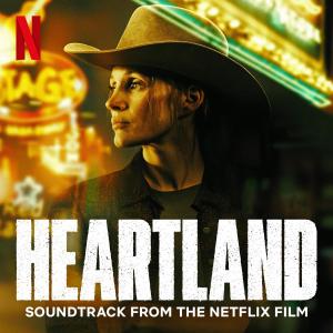 HEARTLAND Soundtrack to Release on Netflix Music Photo