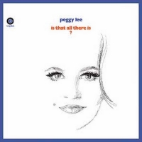 Peggy Lee's 'Is That All There Is?' Celebrates 50th Anniversary Photo