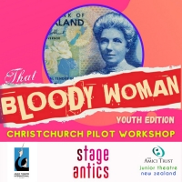 BWW Feature: THAT BLOODY WOMAN - YOUTH EDITION Comes to Christchurch Video