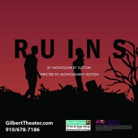 The Gilbert Theater Presents the World Premiere of RUINS Photo