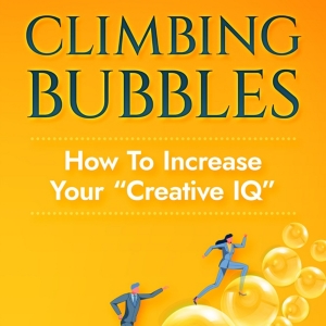 Dr. Patrick Sanaghan Releases New Self-Help Book CLIMBING BUBBLES: How To Increase Yo