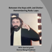 Upcoming BETWEEN THE KEYS With Jed Distler to Honor Pianist Radu Lupu Photo