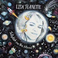 Emerging Folk Artist Lisa Jeanette's New Album JELLYFISH ON THE MOON Tops The Charts