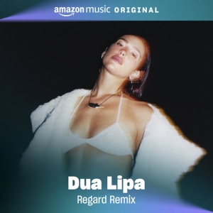 Dua Lipa Releases Amazon Music Original Version of 'Illusion' Remixed by Regard Photo