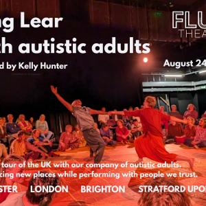 KING LEAR With Autistic Adults to Tour Rochester, London, Brighton, Aug 24-28 Photo