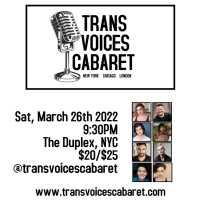 Trans Voices Cabaret to Hold First Show Of 2022 Photo
