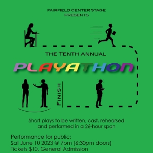 Fairfield Center Stage to Present The Tenth Annual PLAYATHON This Weekend Photo