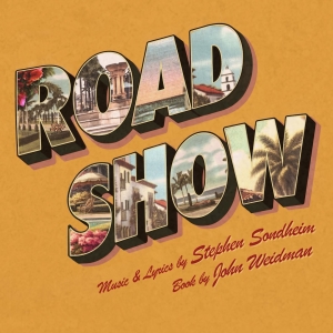 Cast Set For FreeFalls Production of Sondheim and Weidmans ROAD SHOW Photo