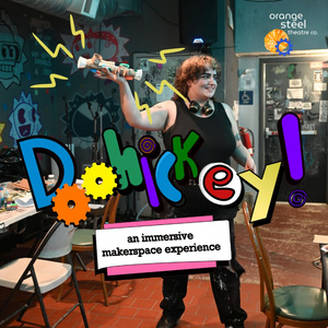 New Immersive Show DOOHICKEY! Invites Pittsburgh Audience to Get Hands On Photo