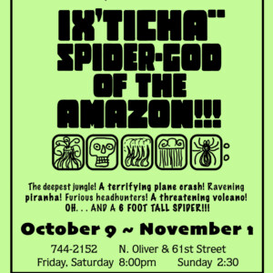 Previews: IX’TICHA** SPIDER-GOD OF THE AMAZON!! at Kechi Playhouse Photo