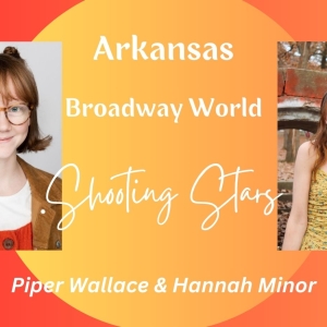Feature: ARKANSAS SHOOTING STARS: Piper Wallace and Hannah Minor