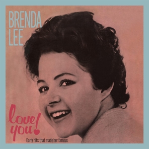 Brenda Lee Rarities Collection Love You! Makes Streaming Debut Photo