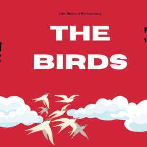 Review: THE BIRDS at Little Theatre Of Mechanicsburg