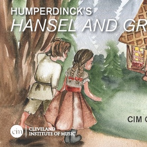 CIM Opera Theater to Present HANSEL AND GRETEL as Season Finale Photo