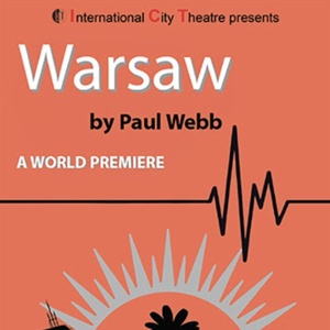 Paul Webbs WARSAW to Have World Premiere at International City Theatre Photo