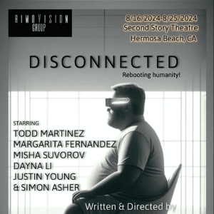 RimoVision Group Announces New Original Comedy DISCONNECTED At Second Story Theatre Photo