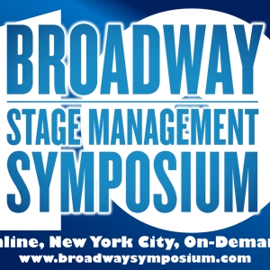 Broadway Stage Management Symposium Sets Dates For 10th Anniversary Event