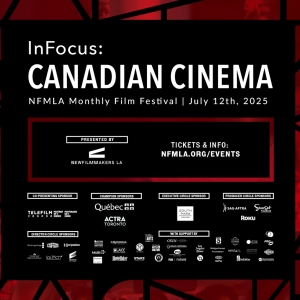 NewFilmmakers Los Angeles To Host Monthly Film Festival INFOCUS: Canadian Cinema Photo
