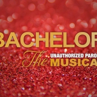 Cast Announced for BACHELOR: THE UNAUTHORIZED PARODY MUSICAL Photo
