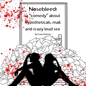 NOSEBLEED Comes to Rogue Theatre Festival Next Month Photo
