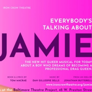 Special Offer: EVERYBODY'S TALKING ABOUT JAMIE at Iron Crow Theatre Special Offer