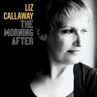 Liz Callaway's New Single, 'The Morning After,' Now Available! Photo