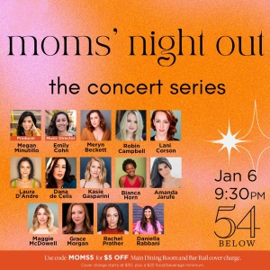Cast Set for Third Volume of MOMS' NIGHT OUT at 54 Below Photo