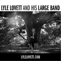 Lyle Lovett and His Large Band Confirm Summer 2023 Tour Dates Photo