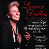 Lorna Dallas to Bring GLAMOROUS NIGHTS AND RAINY DAYS to The Laurie Beechman Theatre