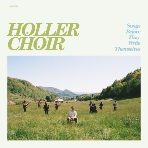 Holler Choir Unveils Debut Full Length Album 'Songs Before They Write Themselves' Photo