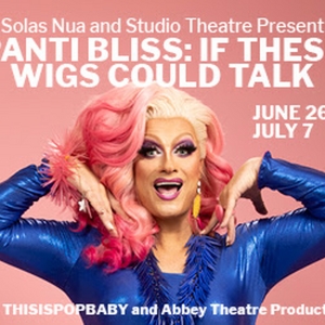 Spotlight: PANTI BLISS: IF THESE WIGS COULD TALK at Studio Theatre Special Offer