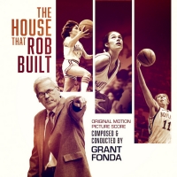 THE HOUSE THAT ROB BUILT Original Motion Picture Soundtrack With Music By Grant Fonda Photo