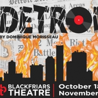 Blackfriars Theatre Presents DETROIT '67