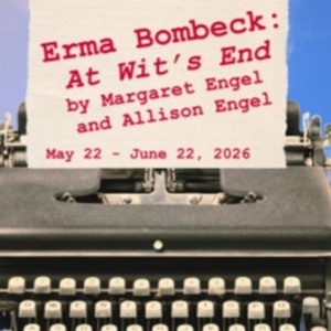ERMA BOMBECK: AT WIT’S END to be Presented at Austin Playhouse in May