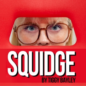 The Pleasance & White Noise Theatre to Present SQUIDGE at Edinburgh Fringe Photo