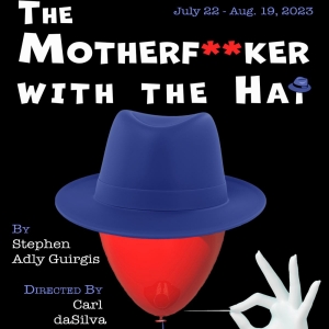THE MOTHERF**KER WITH THE HAT is Coming to Long Beach Playhouse This Month Photo