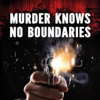 George Encizo Releases New Mystery Novel MURDER KNOWS NO BOUNDARIES Photo