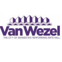 Van Wezel Announces Two New Performances For The 2020-2021 Season