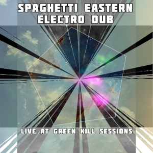 Spaghetti Eastern Electro Dub Debuts With Live At Green Kill Sessions Photo