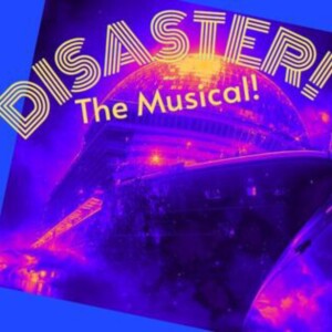Review: DISASTER! THE MUSICAL at Ridgefield Theater Barn