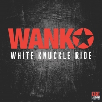 WANK To Release 'White Knuckle Ride' on March 6 via Die Laughing Records Photo
