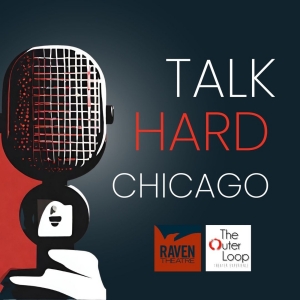 The Outer Loop to Present the Return of TALK HARD CHICAGO Monthly Event