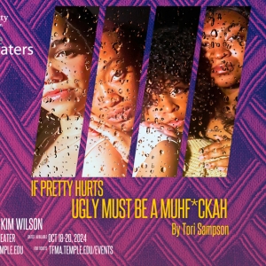 Temple Theaters to Present IF PRETTY HURTS UGLY MUST BE A MUHf**kA Video