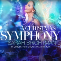 Win Tickets and a VIP Package to Sarah Brightman's A Christmas Symphony Tour Video