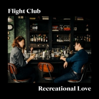 Flight Club Releases New EP RECREATIONAL LOVE Photo