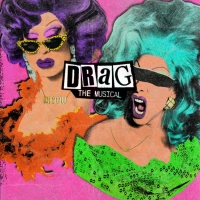 Album Review: From Page To Stage In 6 Inch Heels DRAG: THE MUSICAL (STUDIO RECORDING) Offers Up Real Treats From Some Drag Tricks