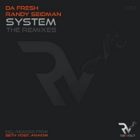 Anakim Remixes Da Fresh & Randy Seidman's 'System' Photo